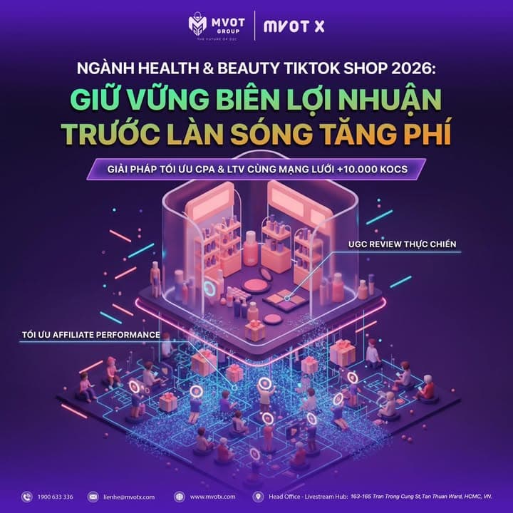 NGÀNH SỨC KHỎE & LÀM ĐẸP TIKTOK SHOP 2026: GIỮ VỮNG BIÊN LỢI NHUẬN TRƯỚC LÀN SÓNG TĂNG PHÍ